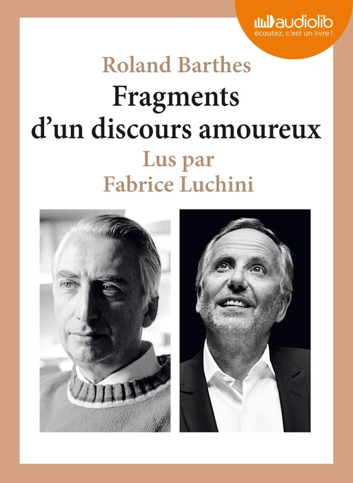 Fragments d'un discours amoureux - Roland Barthes - Audiolib