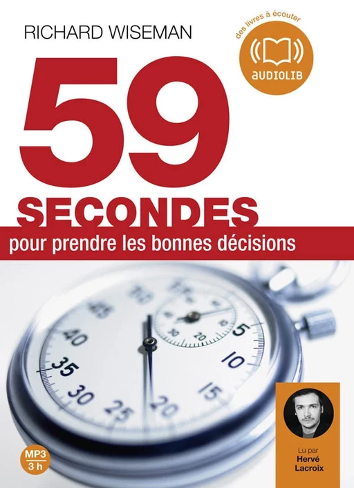 59 secondes pour prendre les bonnes décisions - Richard Wiseman - Audiolib