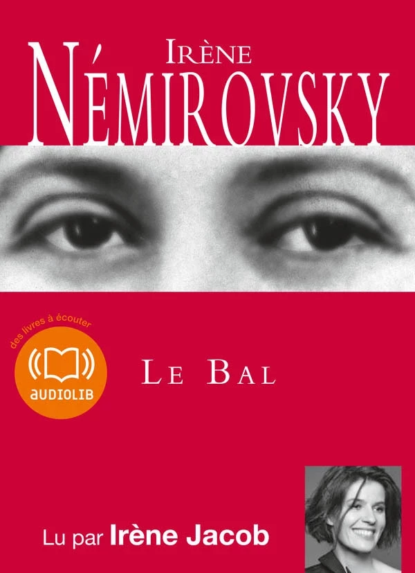 Le Bal - Irène Némirovsky - Audiolib