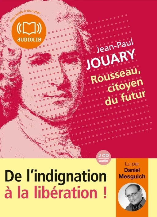 Rousseau, citoyen du futur - Jean-Paul Jouary - Audiolib