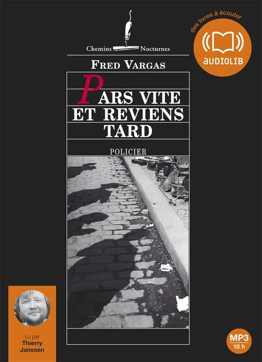 Pars vite et reviens tard - Fred Vargas - Audiolib