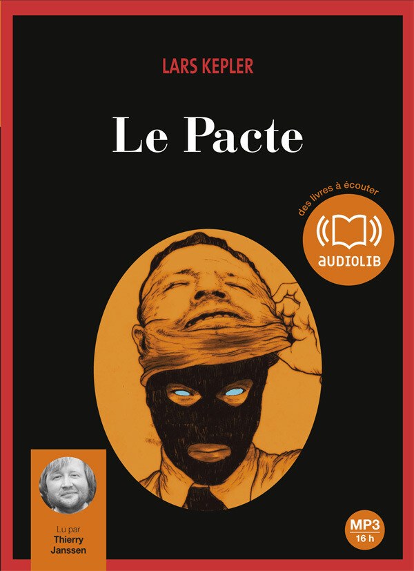 Le Pacte - Lars Kepler - Audiolib