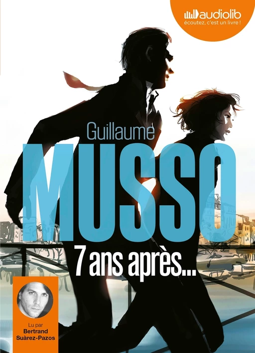 7 ans après - Guillaume Musso - Audiolib