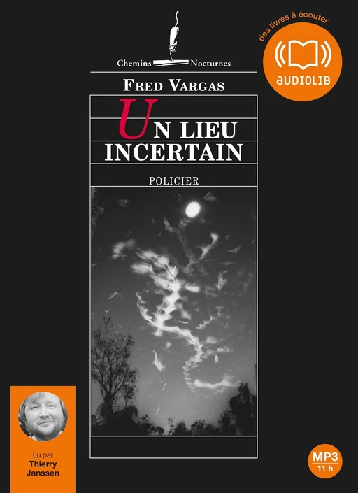 Un lieu incertain - Fred Vargas - Audiolib