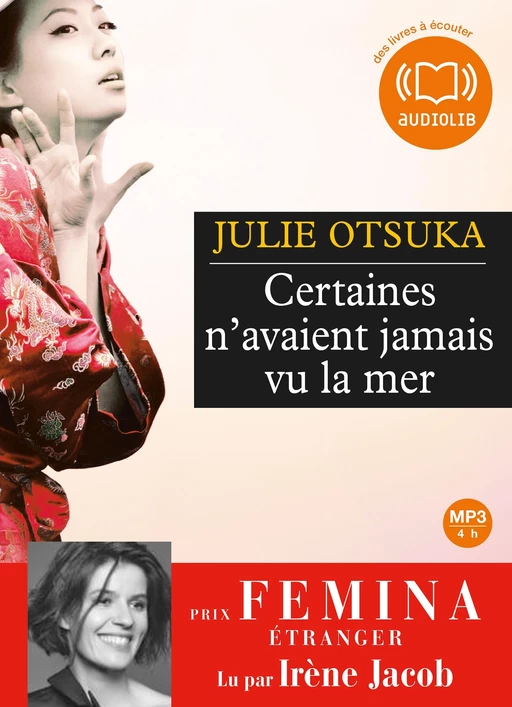 Certaines n'avaient jamais vu la mer - Julie Otsuka - Audiolib