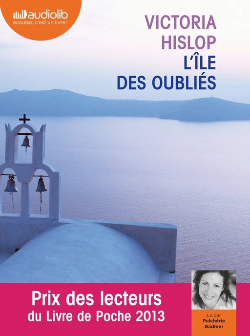 L'Ile des oubliés - Victoria Hislop - Audiolib