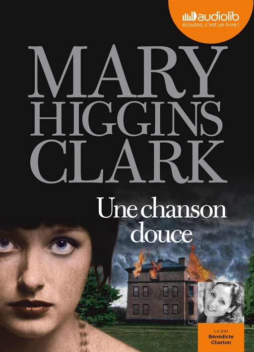 Une chanson douce - Mary Higgins Clark - Audiolib