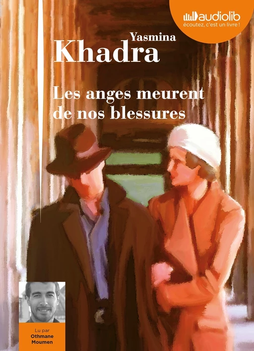 Les anges meurent de nos blessures - Yasmina Khadra - Audiolib