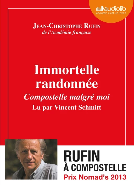 Immortelle randonnée - Jean-Christophe Rufin - Audiolib