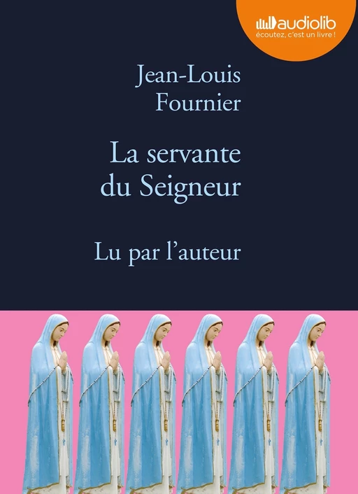 La Servante du Seigneur - Jean-Louis Fournier - Audiolib