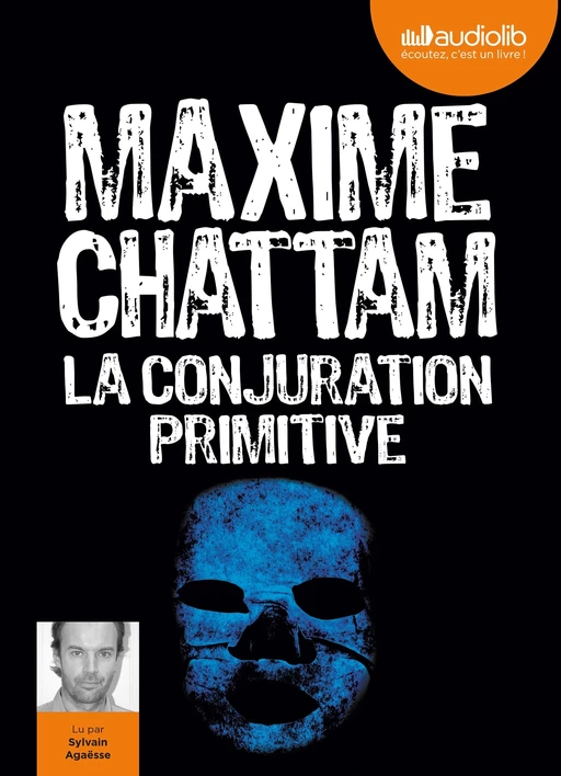 La Conjuration primitive - Maxime Chattam - Audiolib