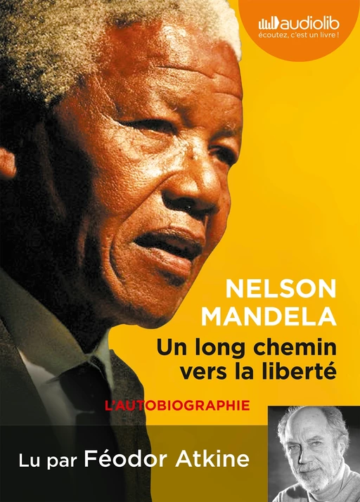 Un long chemin vers la liberté - Nelson Mandela - Audiolib