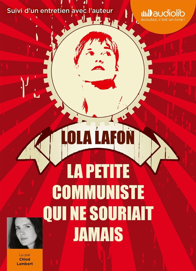 La petite communiste qui ne souriait jamais - Lola Lafon - Audiolib