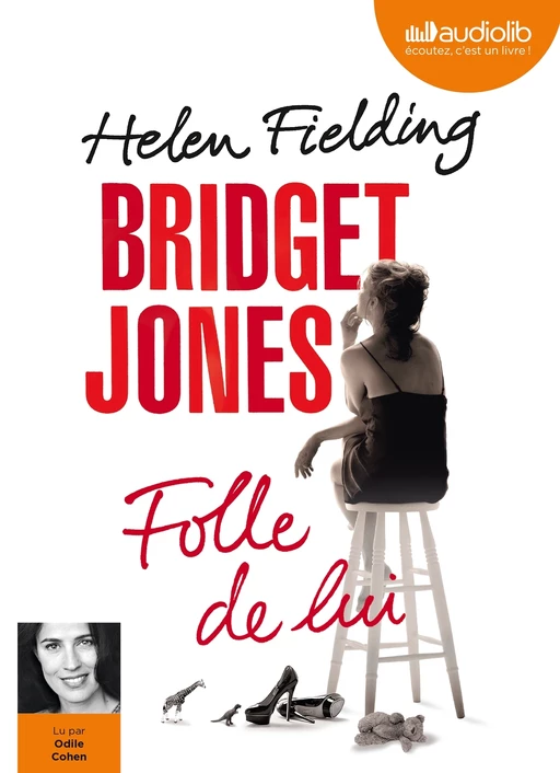 Bridget Jones - Folle de lui - Helen Fielding - Audiolib