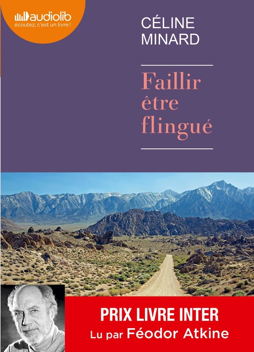 Faillir être flingué - Céline Minard - Audiolib