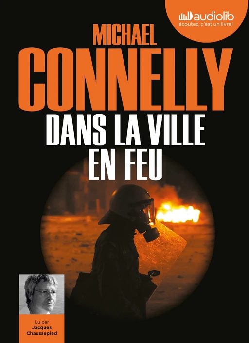 Dans la ville en feu - Michael Connelly - Audiolib