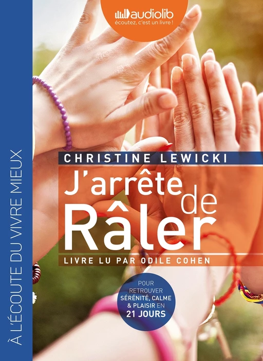 J'arrête de râler - Christine Lewicki - Audiolib