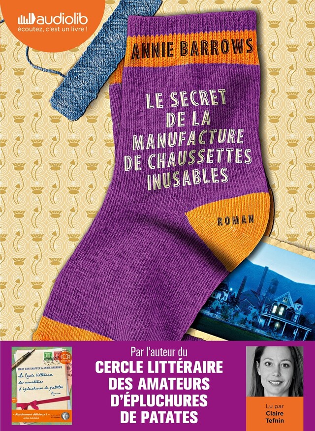 Le Secret de la manufacture de chaussettes inusables - Annie Barrows - Audiolib