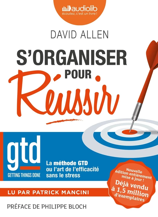 S'organiser pour réussir - La méthode GTD ou l'art de l'efficacité sans le stress - David Allen - Audiolib