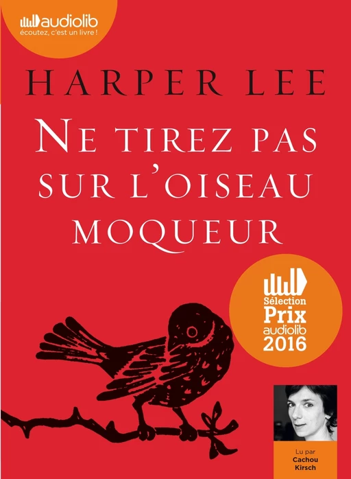 Ne tirez pas sur l'oiseau moqueur - Harper Lee - Audiolib