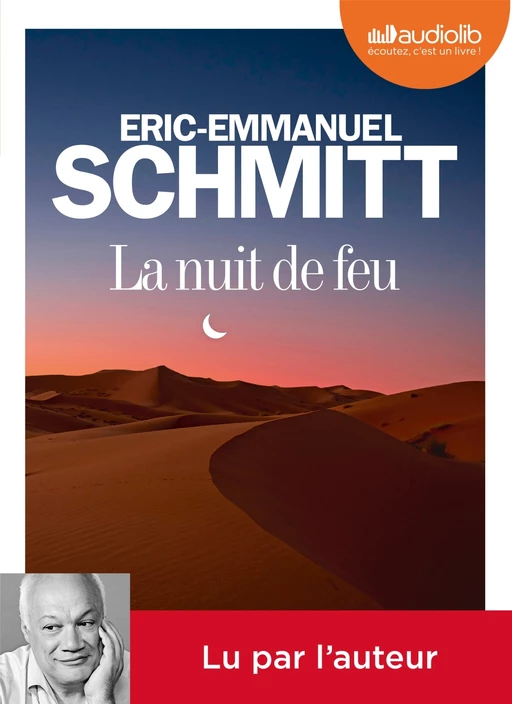 La Nuit de feu - Éric-Emmanuel Schmitt - Audiolib