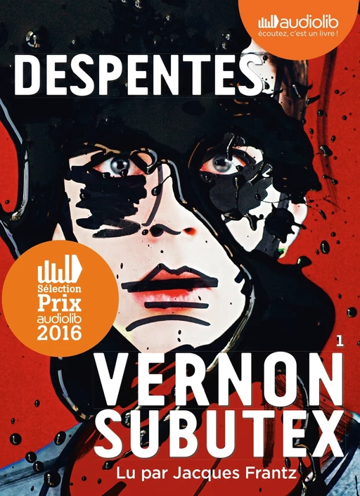 Vernon Subutex 1 - Virginie Despentes - Audiolib