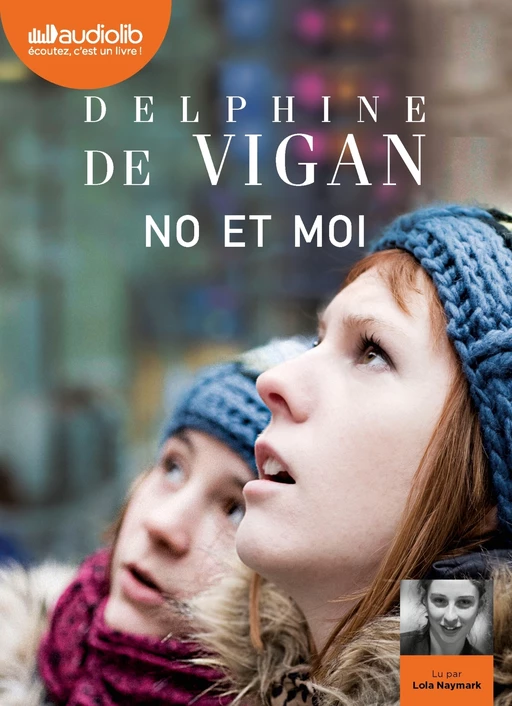 No et moi - Delphine deVigan - Audiolib