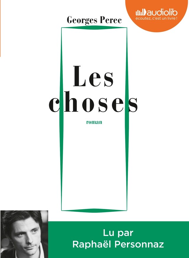 Les Choses - Georges Perec - Audiolib