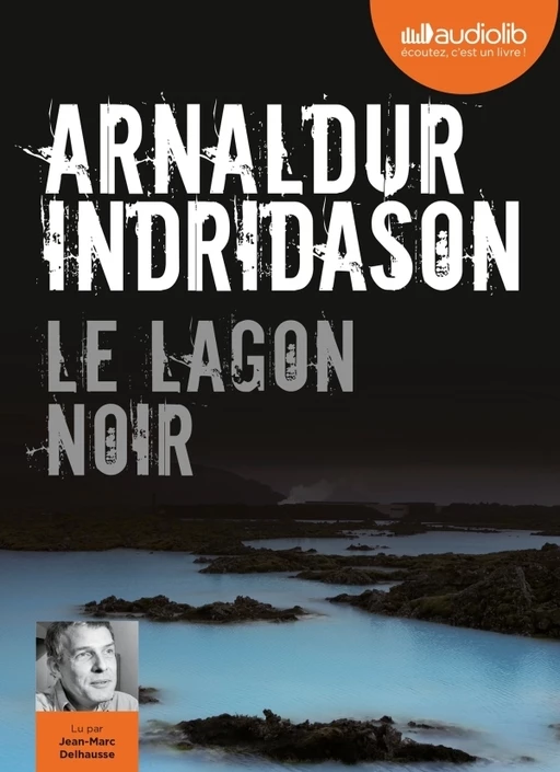 Le Lagon noir - Arnaldur Indridason - Audiolib