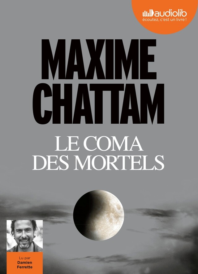 Le Coma des mortels - Maxime Chattam - Audiolib