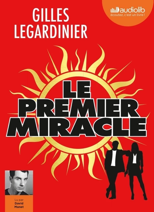 Le premier miracle - Gilles Legardinier - Audiolib