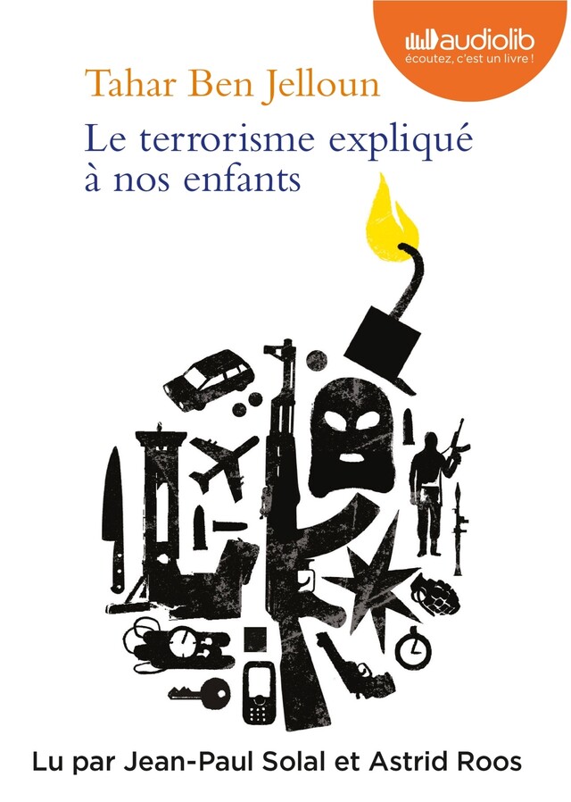 Le Terrorisme expliqué à nos enfants - Tahar Ben Jelloun - Audiolib