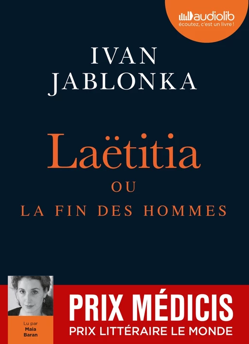 Laëtitia, ou la fin des hommes - Ivan Jablonka - Audiolib