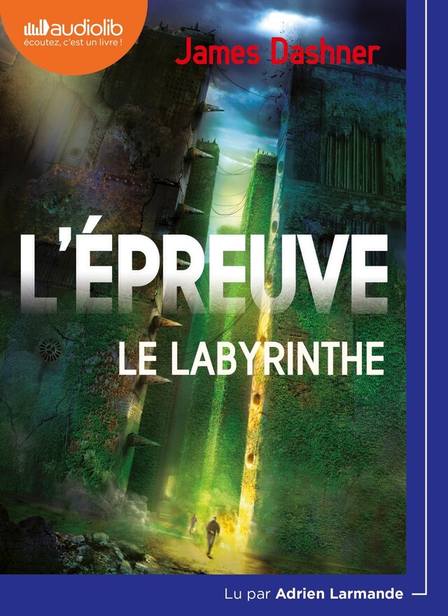 L'Épreuve 1 - Le Labyrinthe - James Dashner - Audiolib
