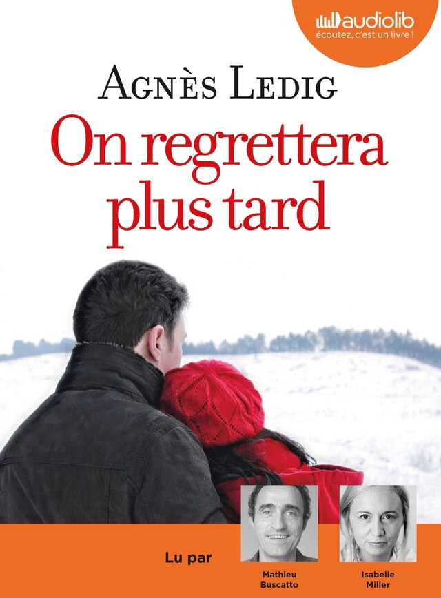 On regrettera plus tard - Agnès Ledig - Audiolib