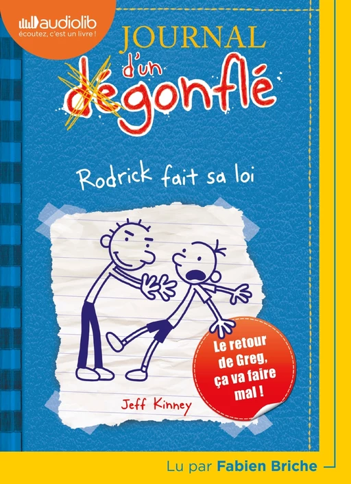 Journal d'un dégonflé 2 - Rodrick fait sa loi - Jeff Kinney - Audiolib