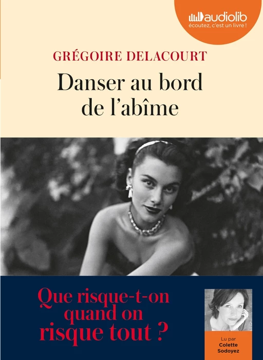 Danser au bord de l'abîme - Grégoire Delacourt - Audiolib