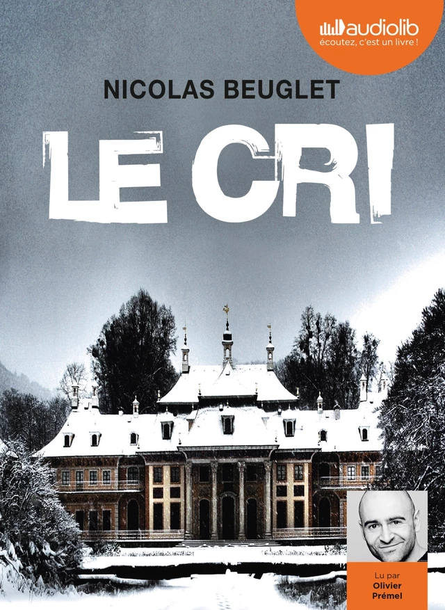 Le Cri - Nicolas Beuglet - Audiolib