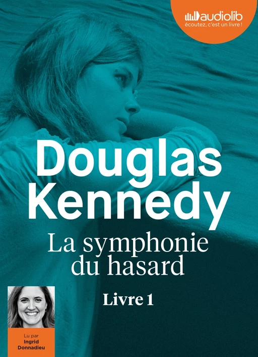 La Symphonie du hasard - Douglas Kennedy - Audiolib