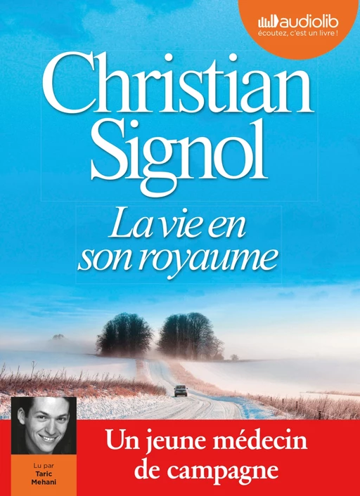 La Vie en son royaume - Christian Signol - Audiolib