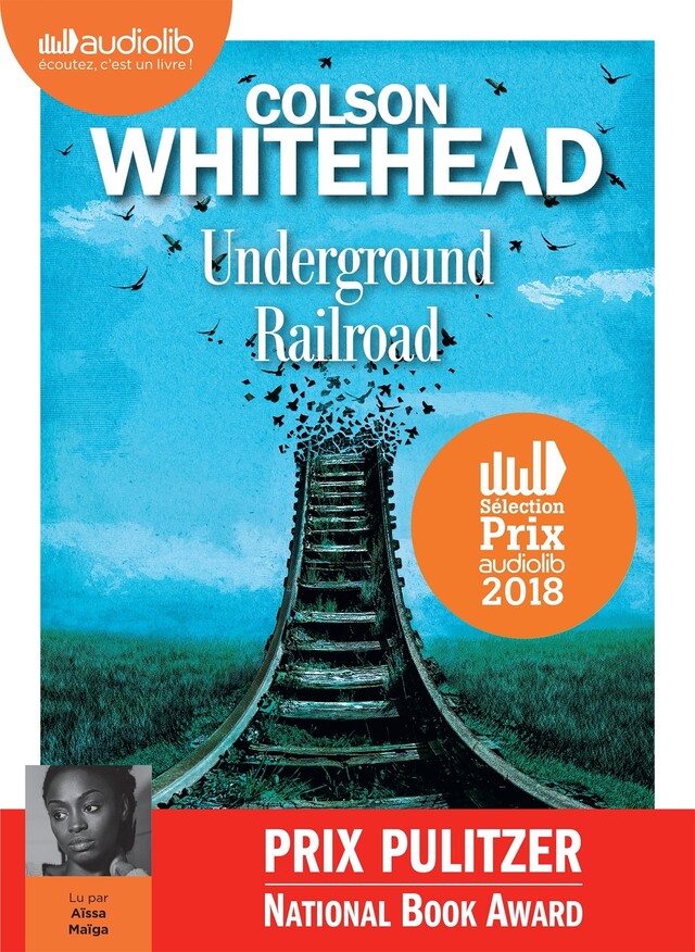 Underground railroad - Colson Whitehead - Audiolib