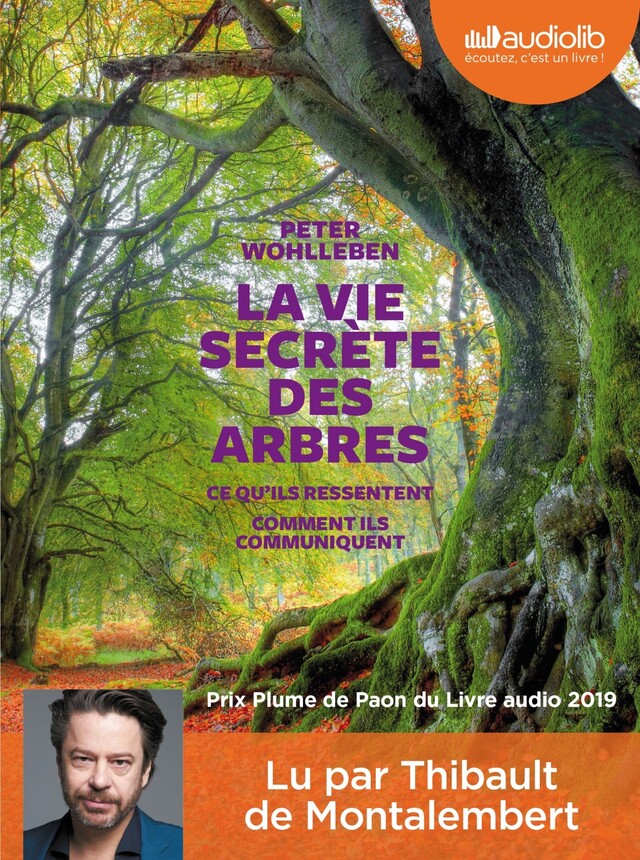 La Vie secrète des arbres - Peter Wohlleben - Audiolib