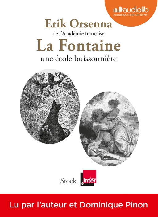 La Fontaine, une école buissonnière - Erik Orsenna - Audiolib