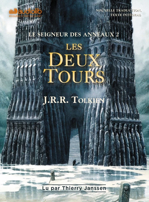 Le Seigneur des Anneaux 2 - Les Deux Tours - John Ronald Reuel Tolkien - Audiolib