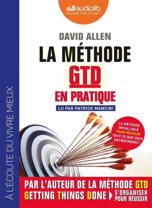 La Méthode GTD en pratique - David Allen - Audiolib