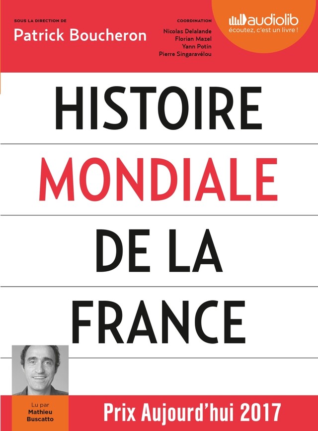 Histoire mondiale de la France - Patrick Boucheron,  Collectif - Audiolib