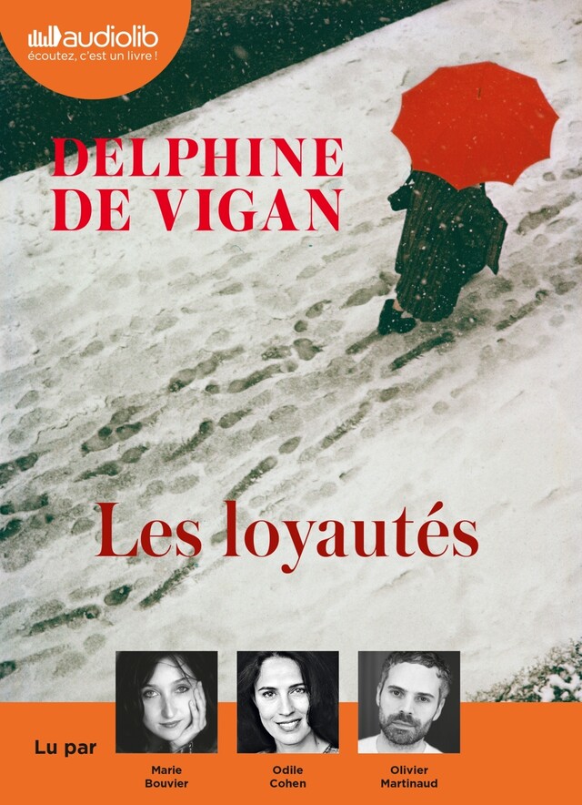Les Loyautés - Delphine deVigan - Audiolib