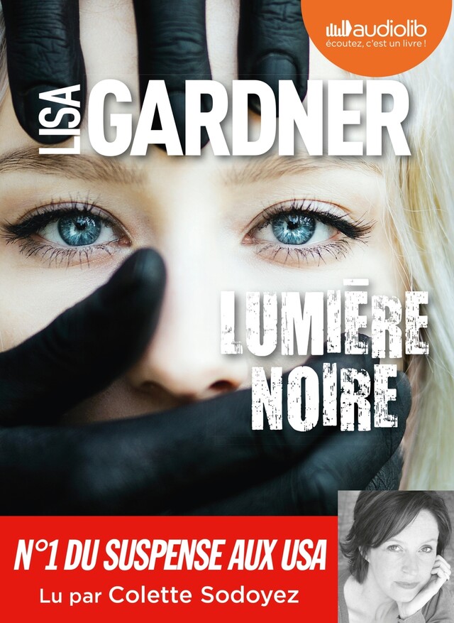 Lumière noire - Lisa Gardner - Audiolib