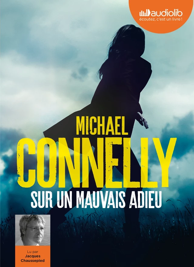 Sur un mauvais adieu - Michael Connelly - Audiolib