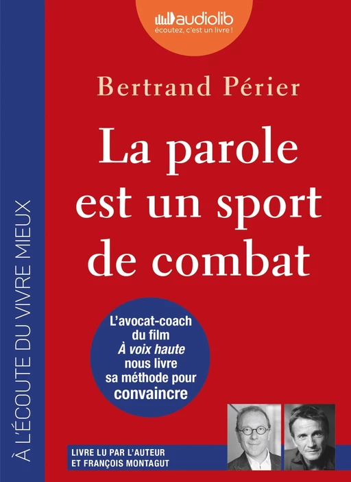 La parole est un sport de combat - Bertrand Périer - Audiolib